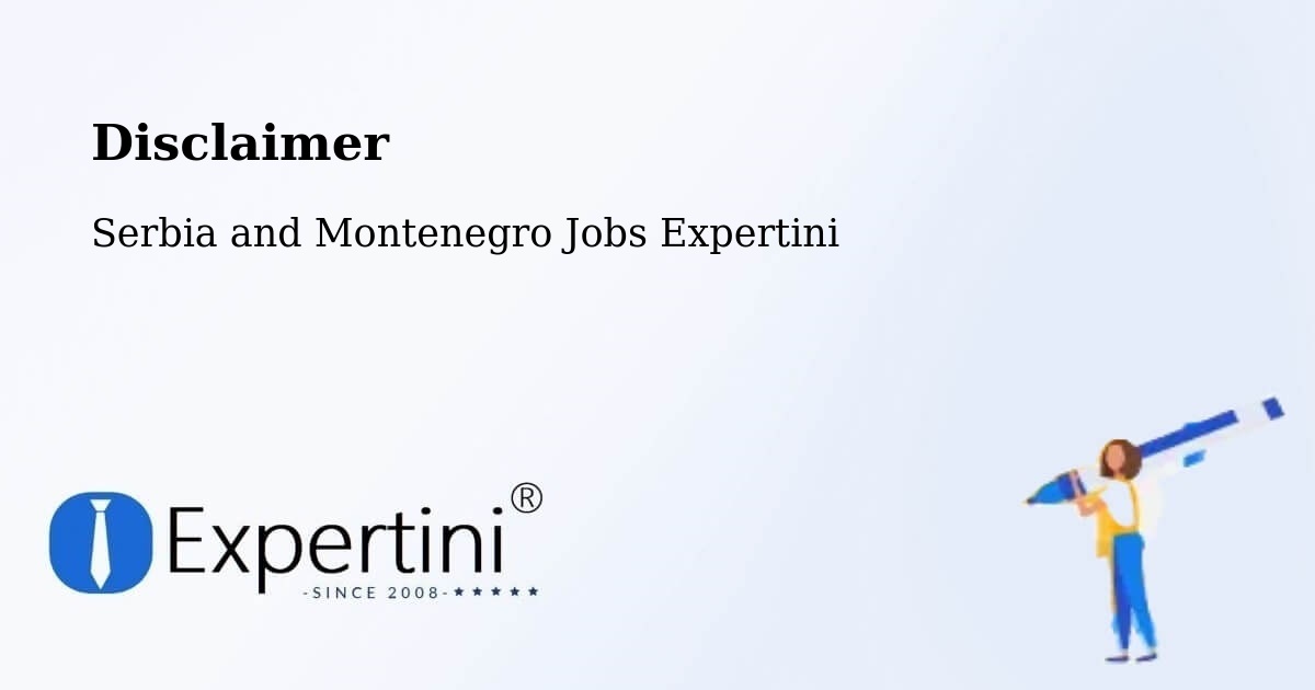 Disclaimer – High River - Serbia and Montenegro Jobs Expertini