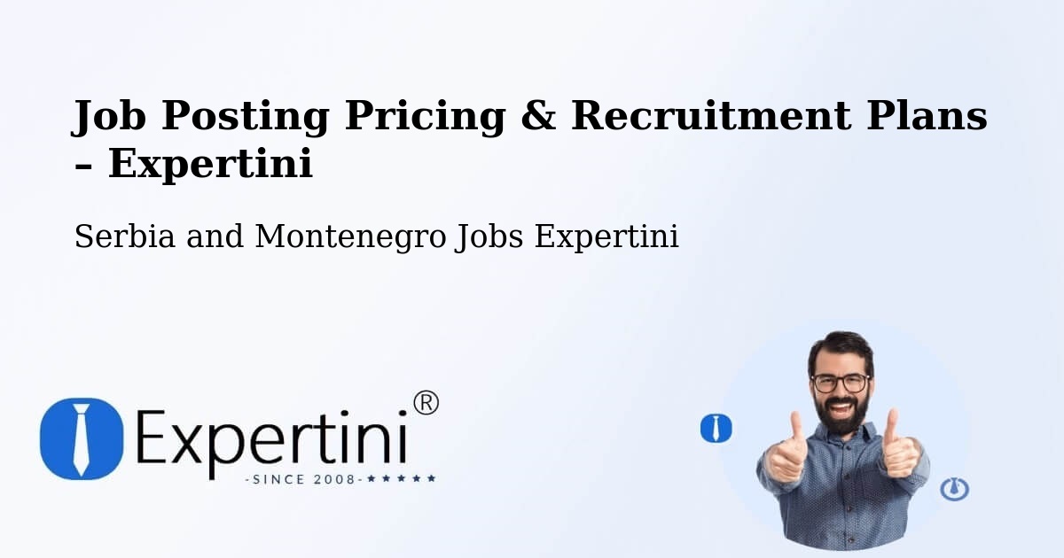 Job Posting Pricing & Recruitment Plans – High River - High River, Serbia and Montenegro Jobs Expertini