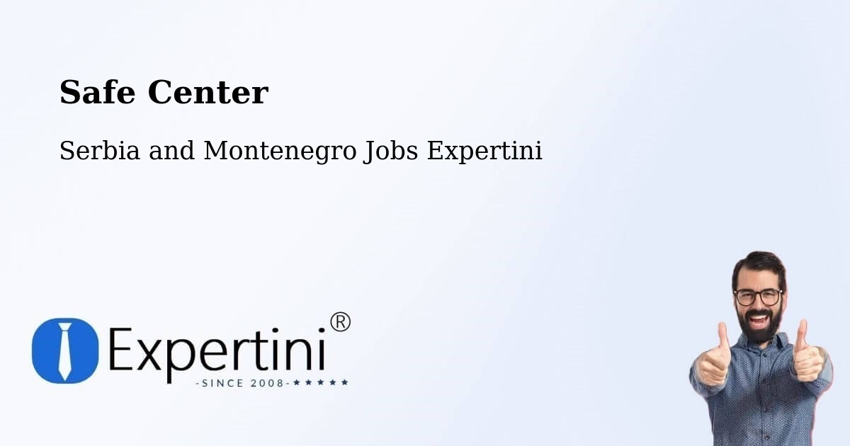 Safety Center – High River - Serbia and Montenegro Jobs Expertini